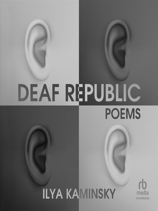 Title details for Deaf Republic by Ilya Kaminsky - Wait list